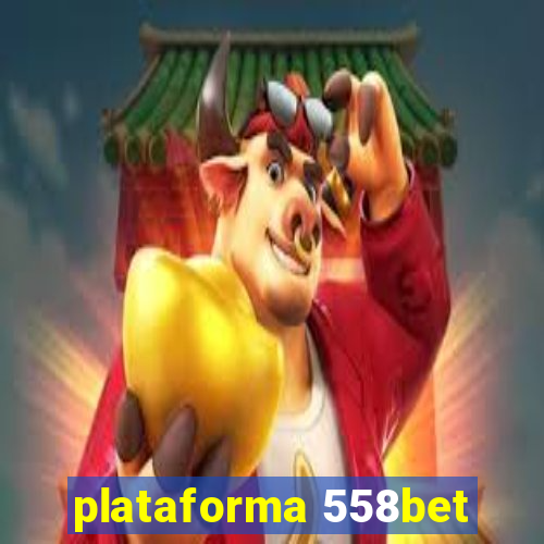 plataforma 558bet